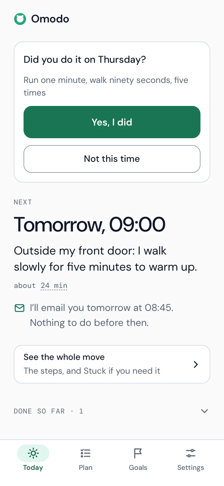 Omodo on a phone, Friday morning: Did you do it on Thursday?, over Run one minute, walk ninety seconds, five times, with Yes, I did and Not this time. Under it, Next: tomorrow at 09:00, Outside my front door: I walk slowly for five minutes to warm up, about 24 minutes, and the email that comes before it.